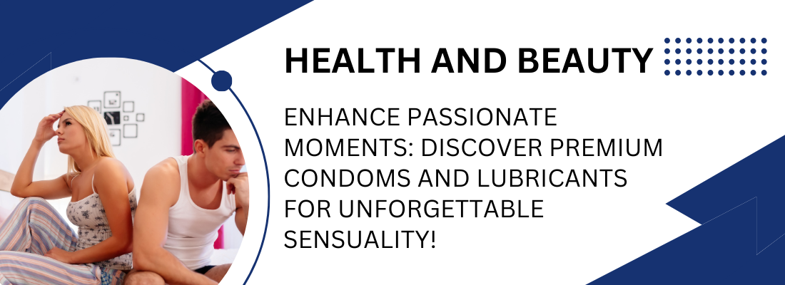 condoms, personal lubricants, lube, water-based lubricant, silicone lube, flavored lube, intimacy products, massage gel, sex essentials, sensuality